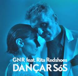 GNR : Dançar Sós